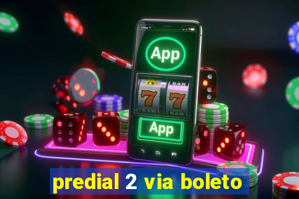 predial 2 via boleto